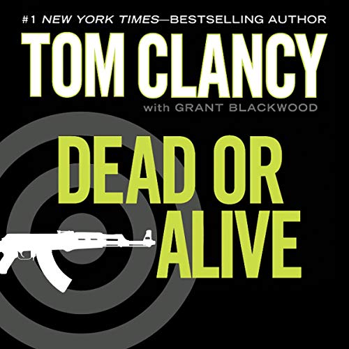 Dead or Alive Audiobook By Tom Clancy, Grant Blackwood cover art