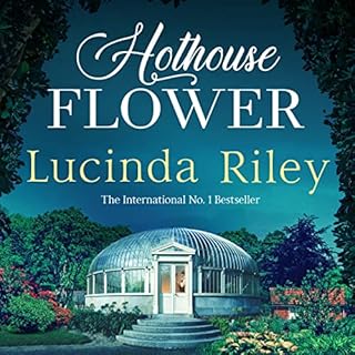 Hothouse Flower Audiolibro Por Lucinda Riley arte de portada