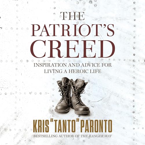 The Patriot's Creed Audiobook By Kris Paronto cover art