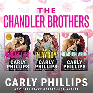 The Chandler Brothers, the Entire Collection Audiolibro Por Carly Phillips arte de portada