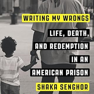 Writing My Wrongs Audiobook By Shaka Senghor cover art