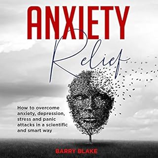 Anxiety Relief Audiolibro Por Barry Blake arte de portada