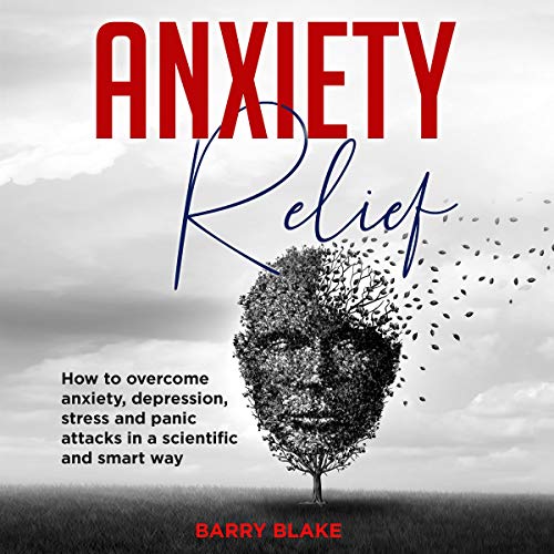 Anxiety Relief Audiolibro Por Barry Blake arte de portada