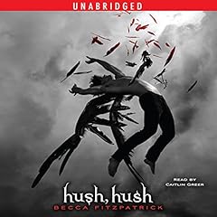 Hush, Hush Audiobook By Becca Fitzpatrick cover art