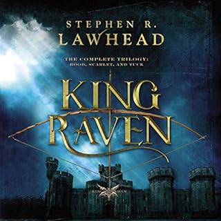 The Complete King Raven Trilogy Audiobook By Stephen Lawhead cover art