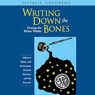 Writing Down the Bones Audiobook By Natalie Goldberg cover art