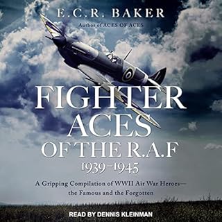 Ace Pilots of World War II Series, Fighter Aces of the R.A.F 1939-1945 Audiolibro Por E. C. R. Baker arte de portada