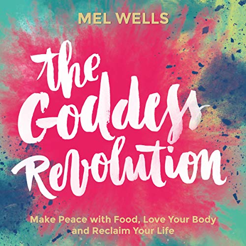 The Goddess Revolution Audiobook By Mel Wells cover art