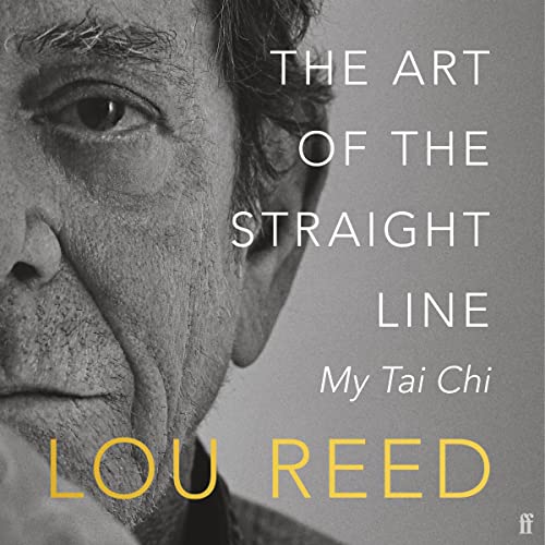 The Art of the Straight Line Audiobook By Lou Reed, Laurie Anderson cover art