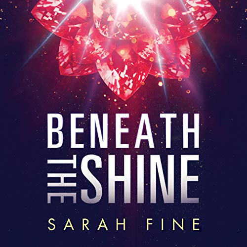 Beneath the Shine Audiolibro Por Sarah Fine arte de portada