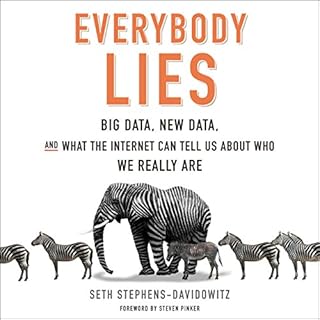 Everybody Lies Audiobook By Seth Stephens-Davidowitz, Steven Pinker - foreword cover art