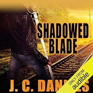 Shadowed Blade Audiobook By J. C. Daniels cover art