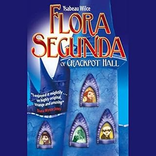 Flora Segunda Audiobook By Ysabeau S. Wilce cover art