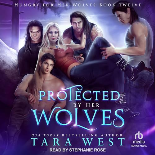 Hungry for Her Wolves Series #12 Audiobook By Tara West cover art