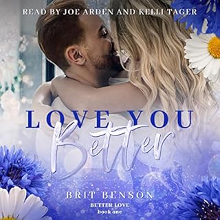 Love You Better Audiobook By Brit Benson cover art