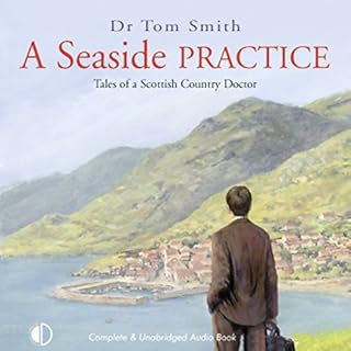 A Seaside Practice Audiobook By Dr Tom Smith cover art