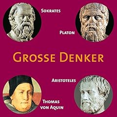 Grosse Denker: Sokrates, Platon, Aristoteles, Titelbild