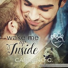 Wake Me Up Inside Audiobook By Cardeno C. cover art