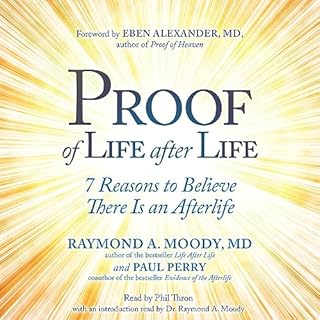 Proof of Life After Life Audiolibro Por Raymond A. Moody Jr. MD PhD, Paul Perry arte de portada