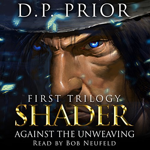 Against the Unweaving: Shader Audiolibro Por D P Prior arte de portada