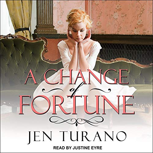 A Change of Fortune Audiobook By Jen Turano cover art