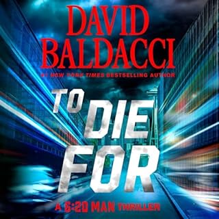 To Die For Audiobook By David Baldacci cover art