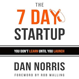 The 7 Day Startup Audiobook By Dan Norris cover art