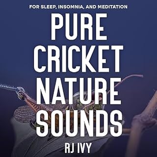 Pure Cricket Nature Sounds Audiolibro Por RJ Ivy arte de portada