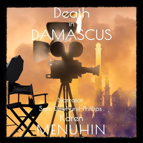 Death in Damascus Audiobook By Karen Menuhin cover art