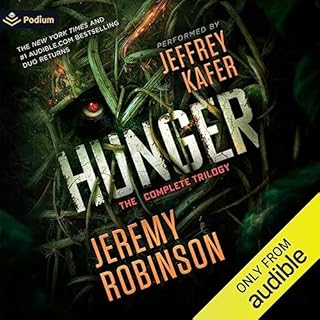 Hunger: The Complete Trilogy Audiobook By Jeremy Robinson cover art