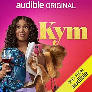 Kym Audiolibro Por Kym Whitley, Lena Waithe, Mark Alton Brown arte de portada