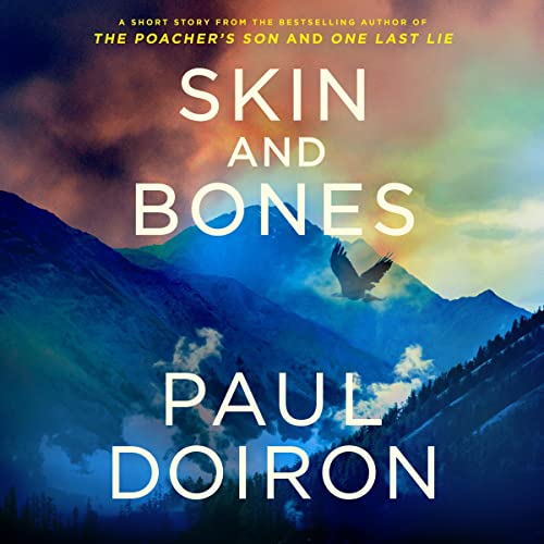 Skin and Bones Audiobook By Paul Doiron cover art