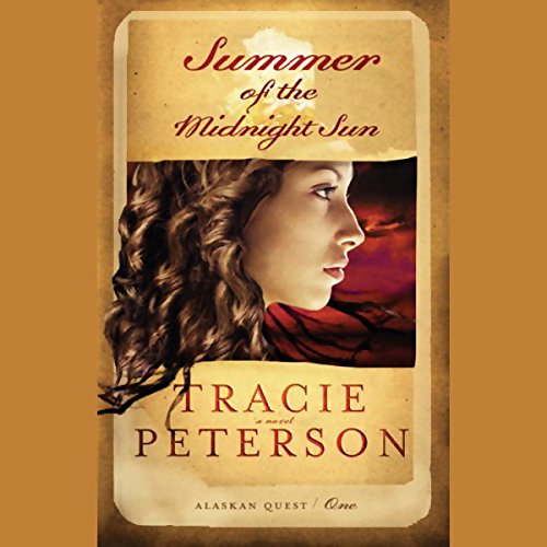 Summer of the Midnight Sun Audiobook By Tracie Peterson cover art