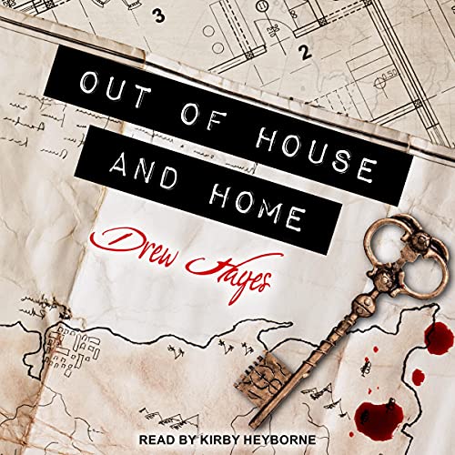 Out of House and Home Audiobook By Drew Hayes cover art