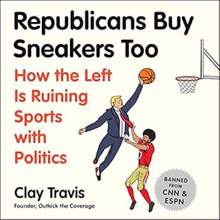 Republicans Buy Sneakers, Too Audiolibro Por Clay Travis arte de portada