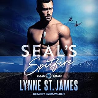 SEAL’S Spitfire (Special Forces: Operation Alpha) Audiobook By Lynne St. James cover art