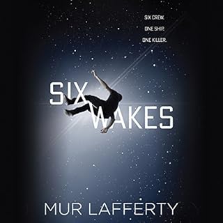 Six Wakes Audiobook By Mur Lafferty cover art