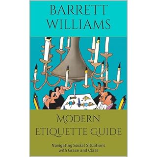 Modern Etiquette Guide Audiolibro Por Barrett Williams, ChatGPT ChatGPT arte de portada