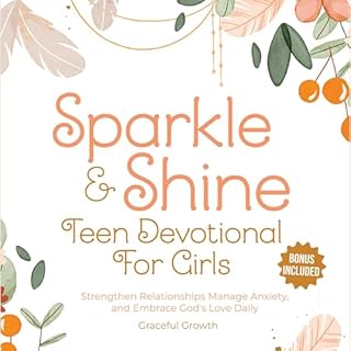 Sparkle & Shine: Teen Devotional for Girls Audiobook By Graceful Growth cover art