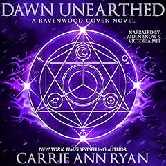 Dawn Unearthed Audiobook By Carrie Ann Ryan cover art