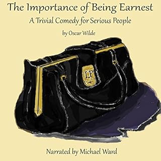 The Importance of Being Earnest Audiobook By Oscar Wilde cover art