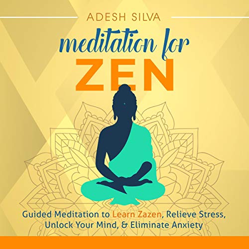 Meditation for Zen Audiolibro Por Adesh Silva arte de portada