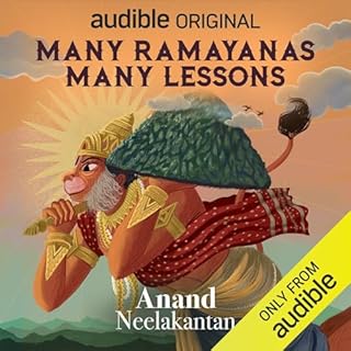 Many Ramayanas, Many Lessons Audiobook By Anand Neelakantan cover art