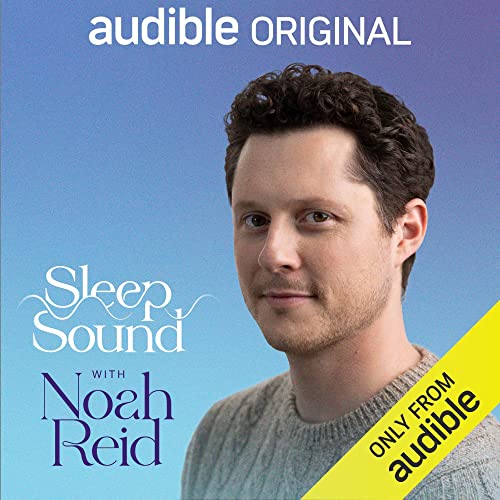 Sleep Sound with Noah Reid Podcasts con Noah Reid arte de portada