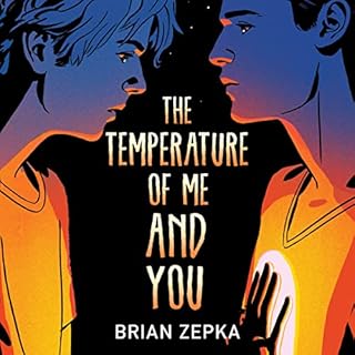 The Temperature of Me and You Audiobook By Brian Zepka cover art