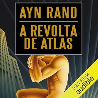 A revolta de Atlas [Atlas Shrugged] Audiobook By Ayn Rand cover art