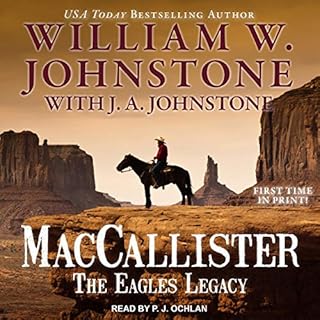 MacCallister: The Eagles Legacy Audiobook By William W. Johnstone, J. A. Johnstone cover art