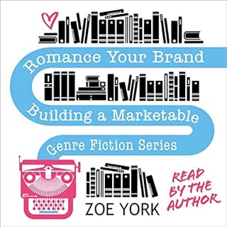 Romance Your Brand Audiobook By Zoe York cover art