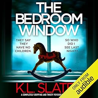 The Bedroom Window Audiobook By K. L. Slater cover art