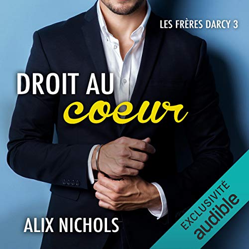 Droit au cœur Audiolibro Por Alix Nichols arte de portada